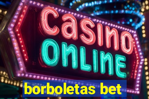 borboletas bet